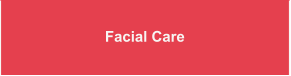 Facial Care
